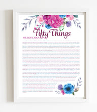 Load image into Gallery viewer, 50 Things We Love About You Pink Floral DIGITAL Print; 50th Birthday; Wife&#39;s 50th Birthday; Friend&#39;s 50th Birthday; Mom&#39;s 50th