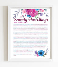 Load image into Gallery viewer, 75 Things We Love About You Pink Floral DIGITAL Print; 75th Birthday; Grandmas Birthday; Friend&#39;s 75th Birthday; Mom&#39;s 75th