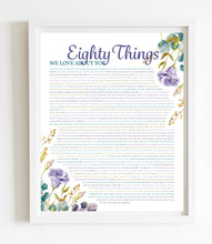 Load image into Gallery viewer, 80 Things We Love About You Purple Floral DIGITAL Print; 80th Birthday; Grandmas Birthday; Friend&#39;s 80th Birthday; Mom&#39;s 80th