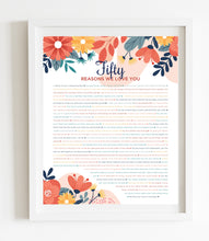 Load image into Gallery viewer, 50 Reasons We Love You Bright Floral DIGITAL Print; 50th Birthday; Wife&#39;s 50th Birthday; Friend&#39;s 50th Birthday; Mom&#39;s 50th