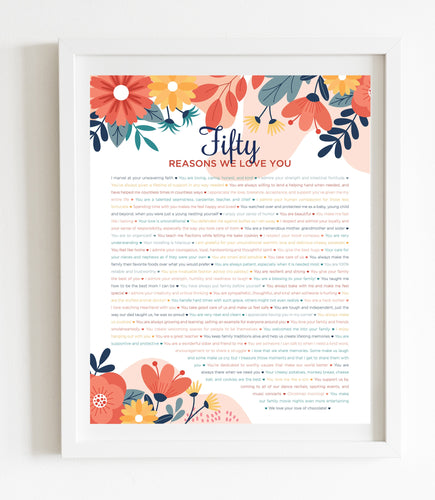 50 Reasons We Love You Bright Floral DIGITAL Print; 50th Birthday; Wife's 50th Birthday; Friend's 50th Birthday; Mom's 50th